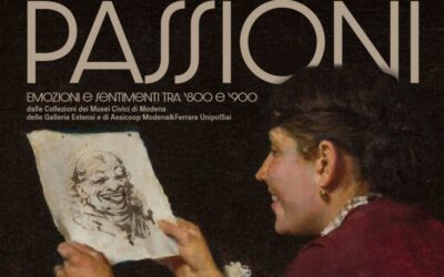 Passioni, emozioni e sentimenti tra ‘800 e ‘900